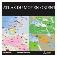 Atlas du Moyen-Orient. Le noeud du monde - Orcier Pascal - Lemarchand Philippe