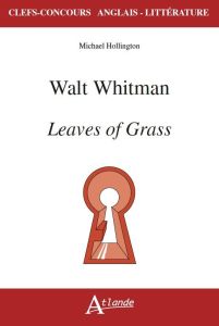Walt Whitman's Leaves of grass - Hollington Michael