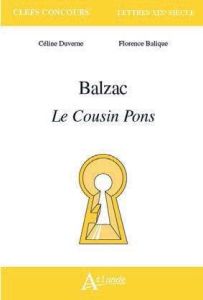 Balzac. Le cousin Pons - Duverne Céline - Balique Florence