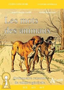 Les mots des animaux - Castille Jean-François - Robertson Fabien