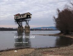 East Stream. Un road trip au fil du Danube - Bovet Emanuel - Caujolle Christian