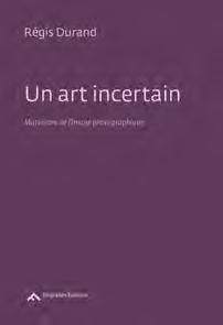 UN ART INCERTAIN - DURAND REGIS