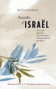 Nouvelles d'Israël - Semel Nava - Keret Etgar - Castel-Bloom Orly - Eps