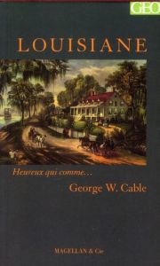 Louisiane - Cable George Washington - Cappella Emilie