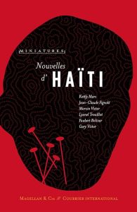 Nouvelles d'Haïti - Mars Kettly - Fignolé Jean-Claude - Victor Marvin
