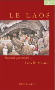 Le Laos - Massieu Isabelle - Cappella Emilie