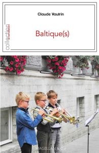 Baltique(s) - Vautrin Claude