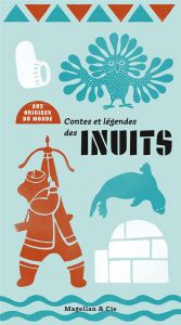 Contes et légendes des Inuits - Coyaud Maurice - Strassmann Susanne