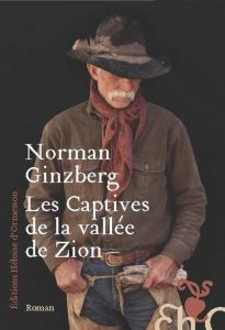 Les captives de la vallée de Zion - Ginzberg Norman