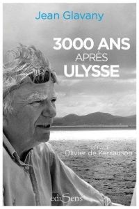 3000 ans après Ulysse - Glavany Jean - Herrero Daniel