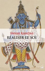Réaliser le soi - Ramdas Swami