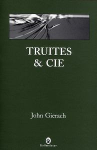 TRUITES & CIE - GIERACH JOHN