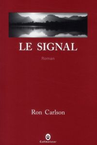Le signal - Carlson Ron