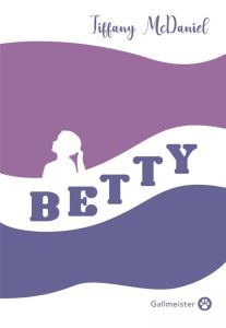 Betty. Edition collector - McDaniel Tiffany