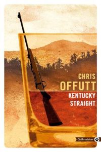 Kentucky Straight - Offutt Chris - Pons-Reumaux Anatole