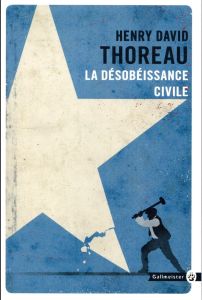 La désobéissance civile - Thoreau Henry-David - Mailhos Jacques
