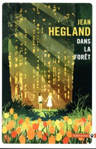 Dans la forêt - Hegland Jean