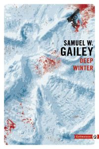 Deep Winter - Gailey Samuel W. - Derajinski Laura