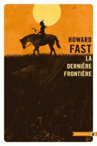 La derniere frontière - Fast Howard