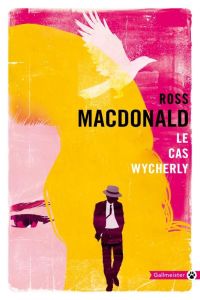 Le cas Wycherly - Macdonald Ross - Mailhos Jacques