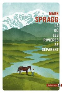Là où les rivières se séparent - Spragg Mark - Bury Laurent