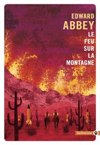 Le feu sur la montagne - Abbey Edward - Mailhos Jacques