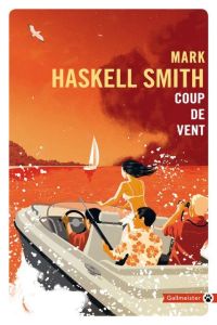 Coup de vent - Smith Mark Haskell - Guérif Julien