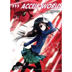 Accel world Tome 3 - Kawahara Reki - Aigamo Hiroyuki - Pujol Nicolas