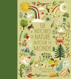50 histoires de nature autour du monde - McAllister Angela - Ross Hanna Bess - Le Breton Ax