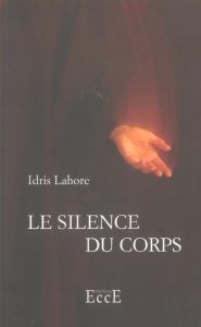 Le silence du corps - Lahore Idris
