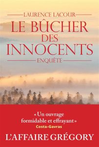Le bûcher des innocents - Lacour Laurence