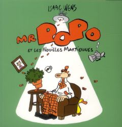 Mr Popo et les nouilles martiennes - Wens Isaac