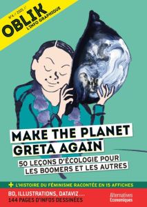 Oblik N° 4/2021 : Make the planet Greta again. 50 leçons d'écologie pour les boomers et les autres - Jeanneau Laurent - Mens Yann