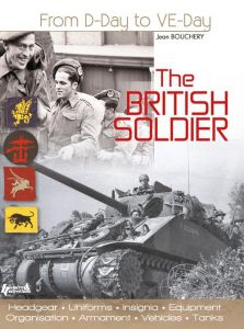 The british soldier 1944-1945 (gb) - Bouchery Jean