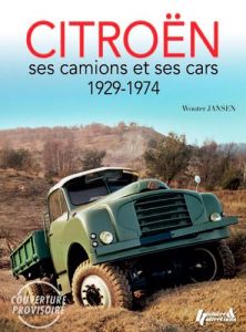 Citroën. Ses poids lourds & autocars 1929-1974 - Jansen Wouter - Colombet Jean-François - Crespin X