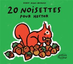 20 noisettes pour Hector - Poirot-Bourdain Hubert