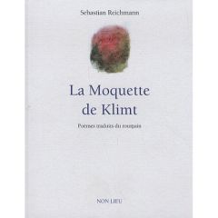 La Moquette de Klimt - Reichmann Sebastian - Kral Petr