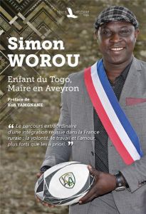 Enfant du Togo - Maire en Aveyron - Worou Simon - Yamgnane Kofi