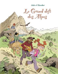 Le grand défi des Alpes - Julo Nicolas - Zürcher Muriel