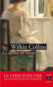 La dame en blanc - Collins Wilkie - Viéville Degeorges Isabelle - For