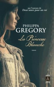 La princesse blanche - Gregory Philippa - Dali Sarah