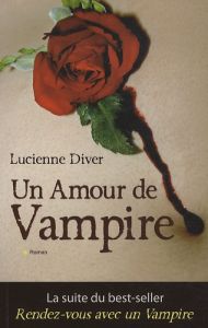 Un Amour de Vampire - Diver Lucienne - Baril Pierre