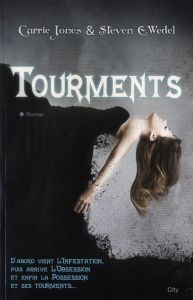 Tourments - Jones Carrie - Wedel Steven E. - Maksioutine Arian