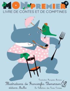 mon premier livre de contes et de comptines - Morvan Françoise - Themerson Franciszka
