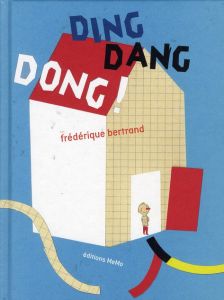 Ding Dang Dong ! - Bertrand Frédérique