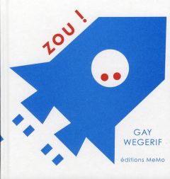 ZOU ! - WEGERIF GAY