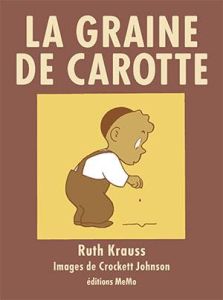 La graine de carotte - Krauss Ruth - Johnson Crockett - Kent Olga