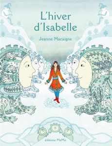 L'hiver d'Isabelle - Macaigne Jeanne