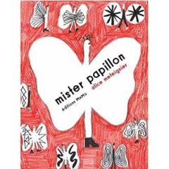 Mister Papillon - Meteignier Alice