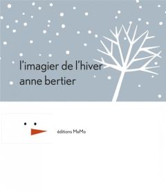 L'imagier de l'hiver - Bertier Anne
